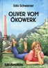 Oliver vom Ökowerk
