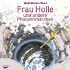 Frau Holle und andere Pflanzenmärchen, CD